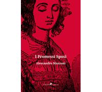 I Promessi sposi - Manzoni Alessandro