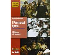 I Promessi sposi. Nuova edizione integrale. Quaderno Manzoni. Per le Scuole superiori. Con DVD