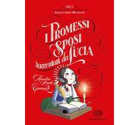 I Promessi Sposi raccontati da Lucia