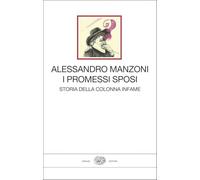 I promessi sposi. Storia della colonna infame