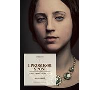 I Promessi Sposi: Storia milanese del secolo XVII