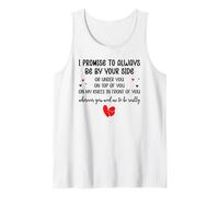 I Promise to Always Be By Your Side Or Under You Or On Top Canotta