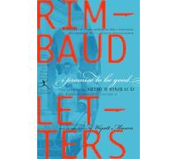 I Promise to Be Good: The Letters of Arthur Rimbaud: 2
