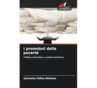 I promotori della povertà: FMI/Banca Mondiale e i problemi dell'Africa