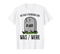 I pronomi di Mio Padre Sono Erano scherzi Divertenti con lapide RIP Pun Maglietta