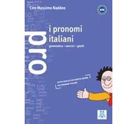 I pronomi italiani – Grammatica, esercizi, giochi – 1999 – Alma