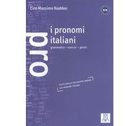 I pronomi italiani. Grammatica, esercizi, giochi