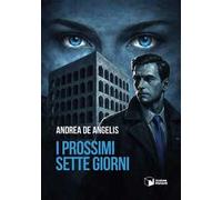 I prossimi sette giorni