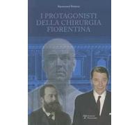 I protagonisti della chirurgia fiorentina