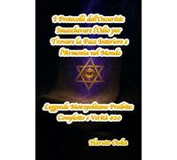 I Protocolli dell'Oscurità: Smascherare l'Odio per Trovare la Pace Interiore e l'Armonia nel Mondo