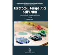 I protocolli terapeutici dell'EMDR. Condizioni di base e specific