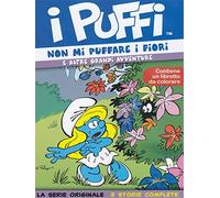 I Puffi - Non mi puffare i fiori (+libretto da colorare)