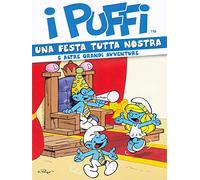 I Puffi - Una festa tutta nostra e altre grandi avventure