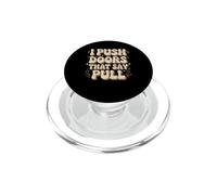 I Push Doors That Say Pull Meme sugli incidenti goffi PopSockets PopGrip per MagSafe