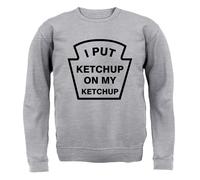 I Put Ketchup On My Ketchup Bambini Felpa con Cappuccio / Salsa Affondante Cibo