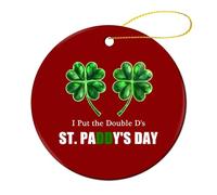 I Put The Double D's in ST. PADDY'S DAY Ciondolo da appendere all'albero di Natale rotondo in ceramica ornamenti natalizi per la decorazione della casa e delle feste, 4 pezzi