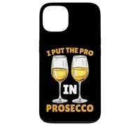 I Put The Pro In Prosecco Bere brunch frizzante - Custodia per iPhone 13
