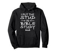 I Put The Stud in Bibbia Study Funny Christianity Church Felpa con Cappuccio