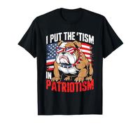 I Put The Tism in Patriotism English Bulldog Maglietta