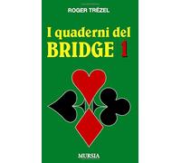 I quaderni del bridge 1: Vol. 1