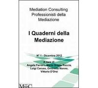 I quaderni della mediazione. Vol. 1
