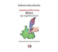 I quaderni della Tuscia. Blera e gli Anguillara di Ceri