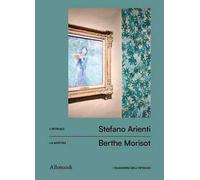 I quaderni dell'intruso.Stefano Arienti per Berthe Morisot. Ediz. inglese
