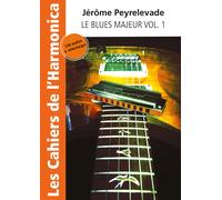 I Quaderni Di L'Armonica - Il blues Maggiore Vol. 1