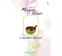I quaderni di Miryam Blasco: Il metodo Inquiry