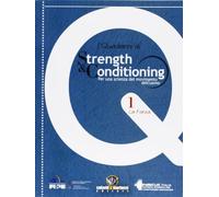 I quaderni di strength & conditioning. Per una scienza del movimento dell'...