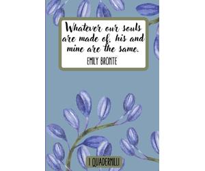 I Quadernilli: quaderno a righe con citazione da Emily Brontë - n. 2