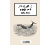I Quadernilli: quaderno a righe con citazione letteraria da Herman Melville