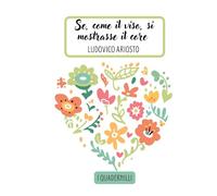 I Quadernilli: quaderno a righe con citazione letteraria da Ludovico Ariosto