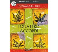 I quattro accordi. Audiolibro. CD Audio formato MP3