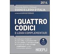 I quattro codici 2014 - [Casa Editrice Libraria Ulrico Hoepli]