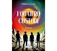 I quattro custodi - Ambrosio Umberto