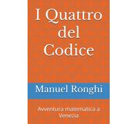 I Quattro del Codice: Avventura matematica a Venezia