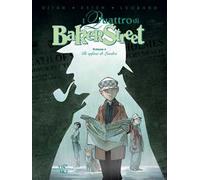 I quattro di Baker Street. Vol. 4: Gli orfani di Londra