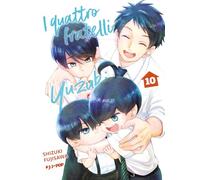 I quattro fratelli Yuzuki (Vol. 10)