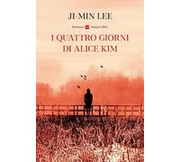 I quattro giorni di Alice Kim