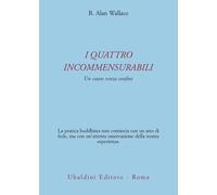 I quattro incommensurabili. Un cuore senza confini - Wallace B. Alan