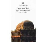 I quattro libri dell'architettura - [Studio Tesi Edizioni]