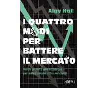 Libri Hall Algy - Quattro Modi Per Battere Il Mercato. Guida Pratica Alle Strate