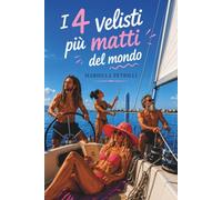I quattro velisti più matti del mondo