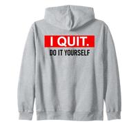 I Quit Do It Yourself Im Retired Not My Problem Anymore Men Felpa con Cappuccio