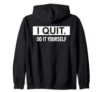 I Quit Do It Yourself Im Retired Not My Problem Anymore Men Felpa con Cappuccio
