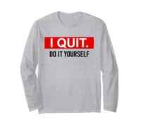 I Quit Do It Yourself Im Retired Not My Problem Anymore Men Maglia a Manica