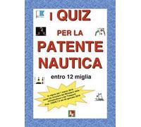 I quiz per la patente nautica entro 12 miglia