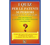 I quiz per le patenti superiori. C1, C1E, C, CE, D1, D1E, D, DE
