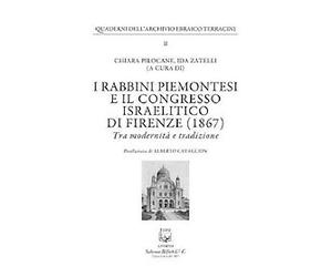 I rabbini piemontesi e il Congresso israelitico di Firenze (1867). Tra modernità